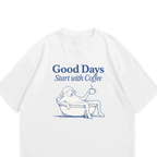 （Good Days Start With Coffee） Oversized Tee